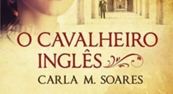O Cavalheiro Inglês | Carla M. Soares