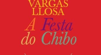A Festa do Chibo, de Mario Vargas Llosa